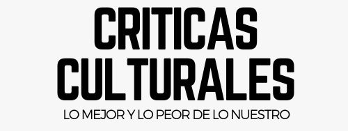 Criticas Culturales